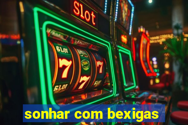 sonhar com bexigas